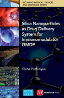 Silica nanoparticles as drug delivery system for immunomodulator GMDP E.V. Parfenyuk ... [et al].
