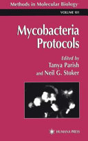 Mycobacteria Protocols edited by Tanya Parish, Neil G. Stoker.