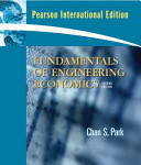 Fundamentals of engineering economics / Chan S. Park.