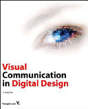 Visual communication in digital design / Ji Yong Park.