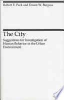 The city / Robert E. Park, Ernest W. Burgess, Roderick D. McKenzie.