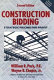 Construction bidding : strategic pricing for profit / William R. Park and Wayne B. Chapin.