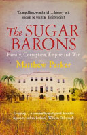 The sugar barons / Matthew Parker.