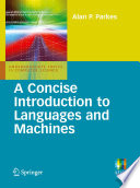 A concise introduction to languages and machines / Alan P. Parkes.