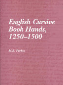 English cursive book hands, 1250-1500 / (by) M.B. Parkes.