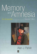 Memory and amnesia : an introduction / Alan J. Parkin.