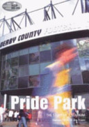 Pride Park : the story of a stadium / Damon Parkin & Jim Fearn.
