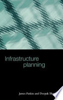 Infrastructure planning / J. Parkin, D. Sharma.