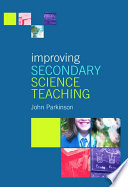Improving secondary science teaching /.