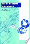 Relief systems handbook / Cyril F. Parry.