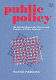 Public policy : an introduction to the theory and practice of policy analysis / Wayne Parsons.
