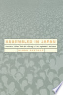 Assembled in Japan : electrical goods and the making of the Japanese consumer / Simon Partner.