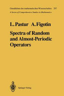Spectra of random and almost-periodic operators / Leonid Pastur, Alexander Figotin.