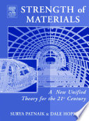 Strength of materials : a unified theory / Surya Patnaik and Dale Hopkins.