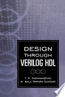 Design through Verilog HDL T.R. Padmanabhan, B. Bala Tripura Sundari.