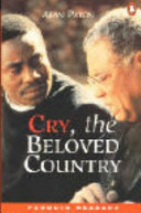 Cry, the beloved country / Alan Paton ; retold by G.F. Wear and R.H. Durham.