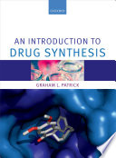 An introduction to drug synthesis / Graham L. Patrick.
