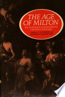 The age of Milton : backgrounds to seventeenth century literature / edited by C.A. Patrides and R.B. Waddington.