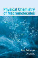 Physical chemistry of macromolecules / Gary Patterson.
