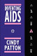 Inventing AIDS / Cindy Patton.