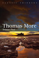 Thomas More / Joanne Paul.