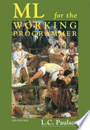 ML for the working programmer / Lawrence C. Paulson.