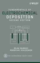 Fundamentals of electrochemical deposition / Milan Paunovic, Mordechay Schlesinger.