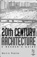 20th century architecture : a reader's guide / Martin Pawley.