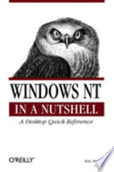 Windows NT in a nutshell : a desktop quick reference for system administrators / by Eric Pearce.