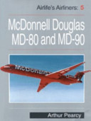 McDonnell Douglas MD-80 and MD90 / Arthur Pearcy.