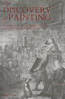 The discovery of painting : : the growth of interest in the arts in England 1680-1768 /.