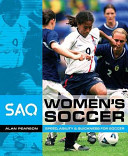 Speed, agility and quickness for hockey : SAQ women's soccer / Alan Pearson.