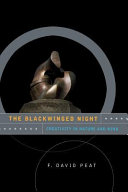 The blackwinged night : creativity in nature and mind.