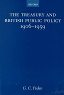 The Treasury and British public policy, 1906-1959 / G.C. Peden.