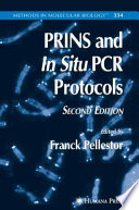 PRINS and In Situ PCR Protocols edited by Franck Pellestor.