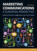 Marketing communications : a European perspective / Patrick de Pelsmacker, Maggie Geuens, Joeri van den Bergh.