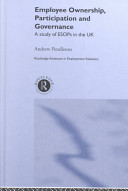 Employee ownership, participation and governance : a study of ESOPs in the UK / Andrew Pendleton.
