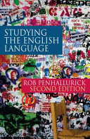Studying the English language / Rob Penhallurick.