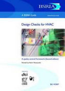 Design checks for HVAC : a quality control framework / Kevin Pennycook.