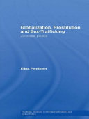 Globalization, prostitution and sex-trafficking : corporeal politics / Elina Penttinen.