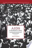 AIDS counselling : institutional interaction and clinical practice / Anssi Peräkylä.