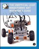 The unofficial LEGO Mindstorms NXT inventor's guide / David J. Perdue.