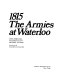 1815 : the armies at Waterloo / [by] U. Pericoli.