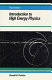 Introduction to high energy physics / Donald H. Perkins.