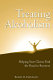 Treating alcoholism : helping your clients find the road to recovery / Robert R. Perkinson.