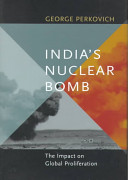 India's nuclear bomb : the impact on global proliferation / George Perkovich.