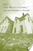 Poe, 'The House of Usher,' and the American Gothic Dennis R. Perry and Carl H. Sederholm.