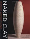 Naked clay : ceramics without glaze / Jane Perryman.