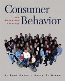 Consumer behavior and marketing strategy : J. Paul Peter, Jerry C. Olson.