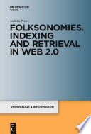 Folksonomies indexing and retrieval in web 2.0 / Isabella Peters.